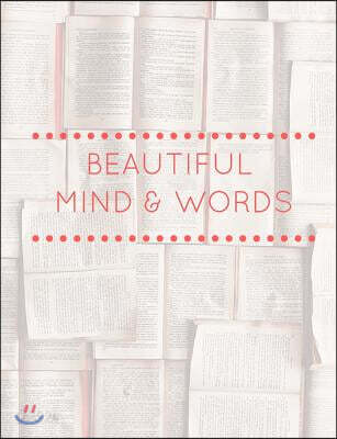 Beautiful Mind and Words (100 lined pages journal): Well-designed Journal