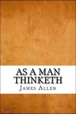 As a Man Thinketh