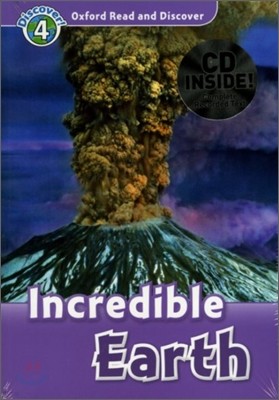 Oxford Read and Discover 4 : Incredible Earth (Book & CD)