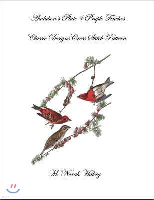 Audubon's Plate 4 Purple Finch: Classic Designs Cross Stitch Pattern