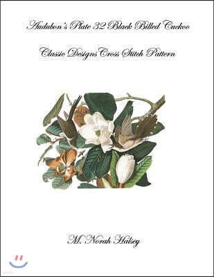 Plate 32 Black Billed Cuckoo: Classic Designs Cross Stitch Pattern