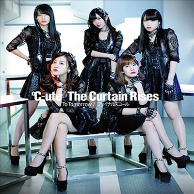 C-Ute (ťƮ) - To Tomorrow/Final Squall/The Curtain Rises (Type C)(CD)