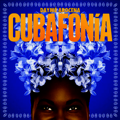 Dayme Arocena — Cubafonia 앨범 커버