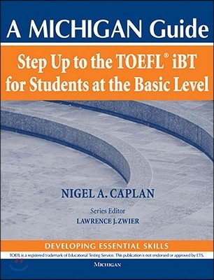 Step Up to the Toefl(r) IBT for Students at the Basic Level (with Audio CD): A Michigan Guide [With CD (Audio)]