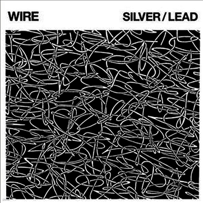 Wire — Silver/Lead 앨범 커버