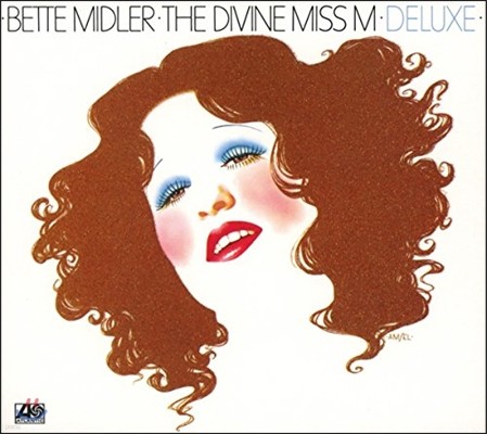 Bette Midler (베트 미들러) - 데뷔 앨범 The Divine Miss M [Deluxe Edition]