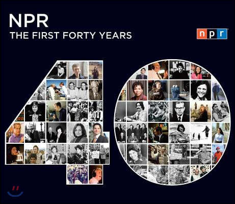 Npr: The First Forty Years