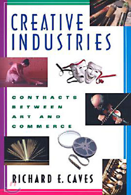 Creative Industries: Contracts Between Art and Commerce