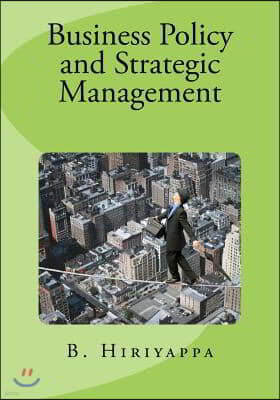 Business Policy and Strategic Management