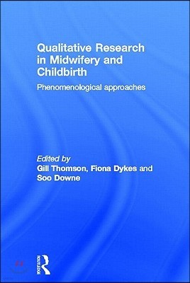 Qualitative Research in Midwifery and Childbirth