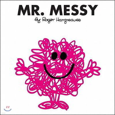 Mr. Messy