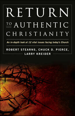 Return to Authentic Christianity