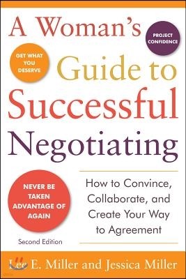 A Woman's Guide to Successful Negotiating, Second Edition