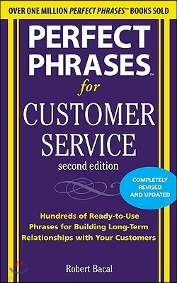 Perfect Phrases for Customer Service: Hundreds of Ready-To-Use Phrases for Handling Any Customer Service Situation