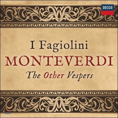 I Fagiolini ䷹ - ׺ Ǵٸ ⵵ (Monteverdi: The Other Vespers)  ø