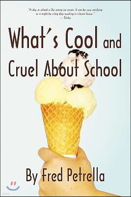 What's Cool and Cruel about School