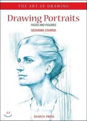 Art of Drawing: Drawing Portraits: Faces and Figures