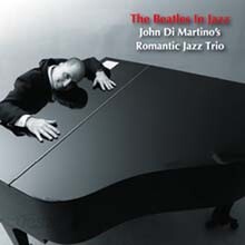 John Di Martino & Romantic Jazz Trio - The Beatles In Jazz