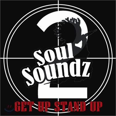 Soul Soundz (ҿ ) - Get Up Stand Up