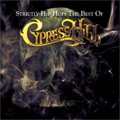 Cypress Hill - Strictly Hip Hop: The Best Of Cypress Hill