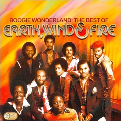 Earth, Wind & Fire - Boogie Wonderland: The Best Of Earth, Wind & Fire
