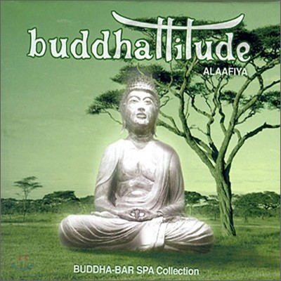 Buddhattitude Allafiya: Buuddha Bar Collection