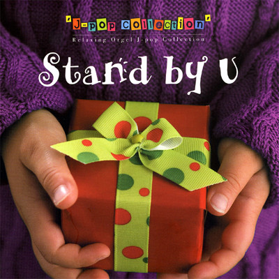 Stand by U - ٹ J-pop  ݷ