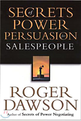 Secrets of Power Persuasion for Salespeople