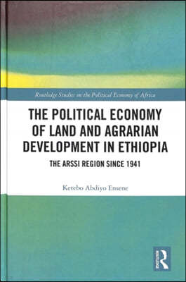 Political Economy of Land and Agrarian Development in Ethiopia