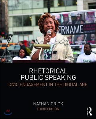 Rhetorical Public Speaking: Civic Engagement in the Digital Age