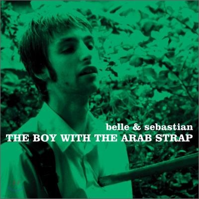 Belle & Sebastian (벨 앤 세바스찬) — The Boy with the Arab Strap 앨범 커버
