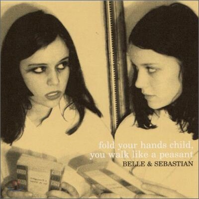 Belle & Sebastian (벨 앤 세바스찬) - Fold Your Hands Child You Walk Like A Peasant 벨 앤 세바스찬 4집 [LP]