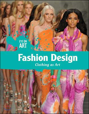 Fashion Design: Clothing as Art