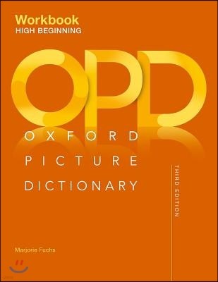 Oxford Picture Dictionary Third Edition: High-Beginning Workbook