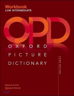 Oxford Picture Dictionary Third Edition: Low-Intermediate Workbook