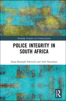 Police Integrity in South Africa