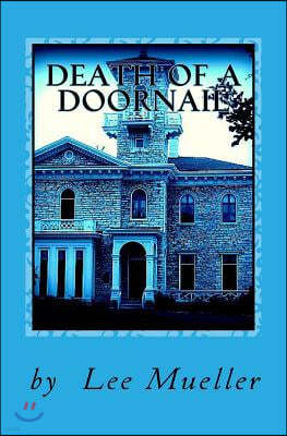 Death Of A Doornail: A Murder Mystery Comedy Play