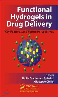 Functional Hydrogels in Drug Delivery