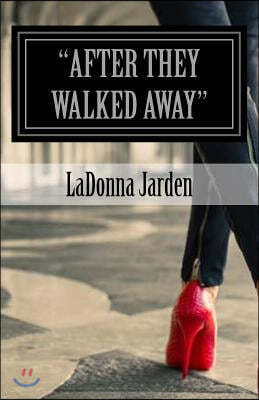 "After they walked Away": They left Praise