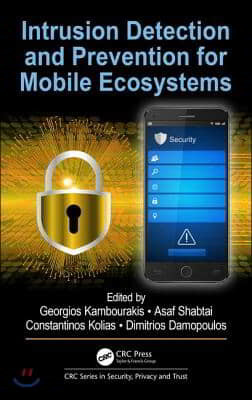 Intrusion Detection and Prevention for Mobile Ecosystems