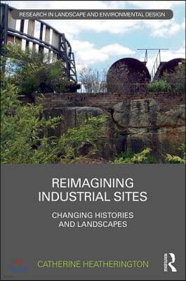 Reimagining Industrial Sites