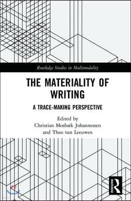 Materiality of Writing