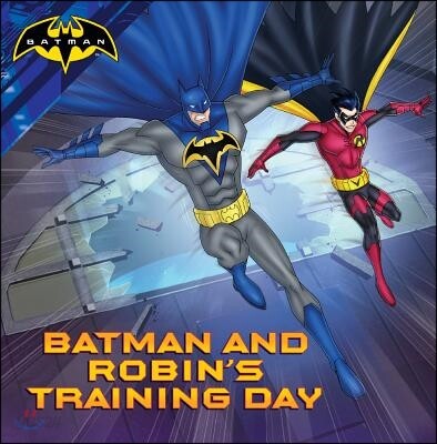 Batman and Robin's Training Day