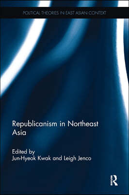 Republicanism in Northeast Asia