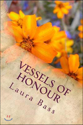 Vessels of Honor