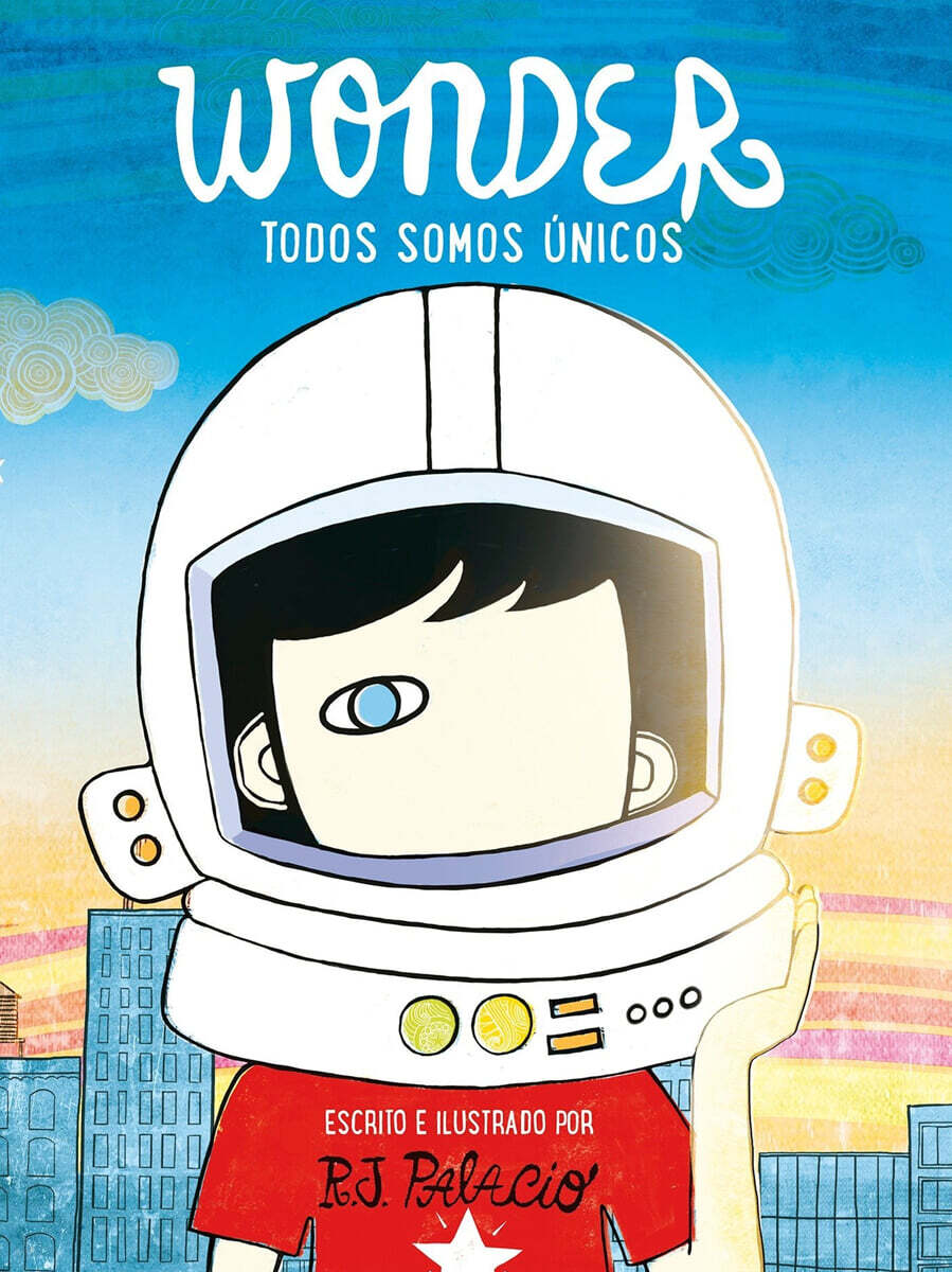 Wonder. Todos Somos Unicos / We're All Wonders
