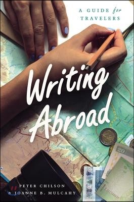 Writing Abroad: A Guide for Travelers