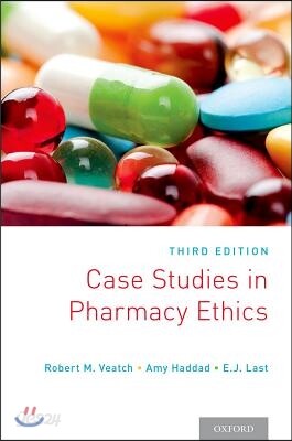Case Studies in Pharmacy Ethics: Third Edition