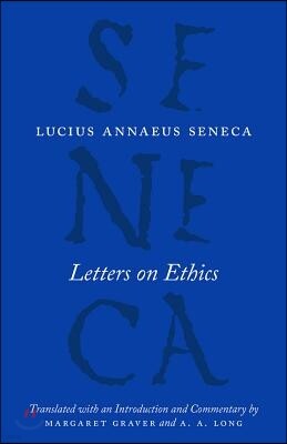 Letters on Ethics ? To Lucilius