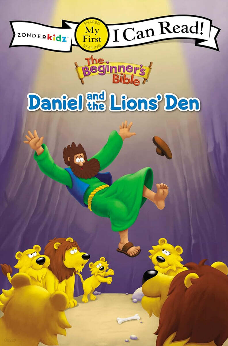 [I Can Read] My First : The Beginner's Bible : Daniel and the Lions' Den